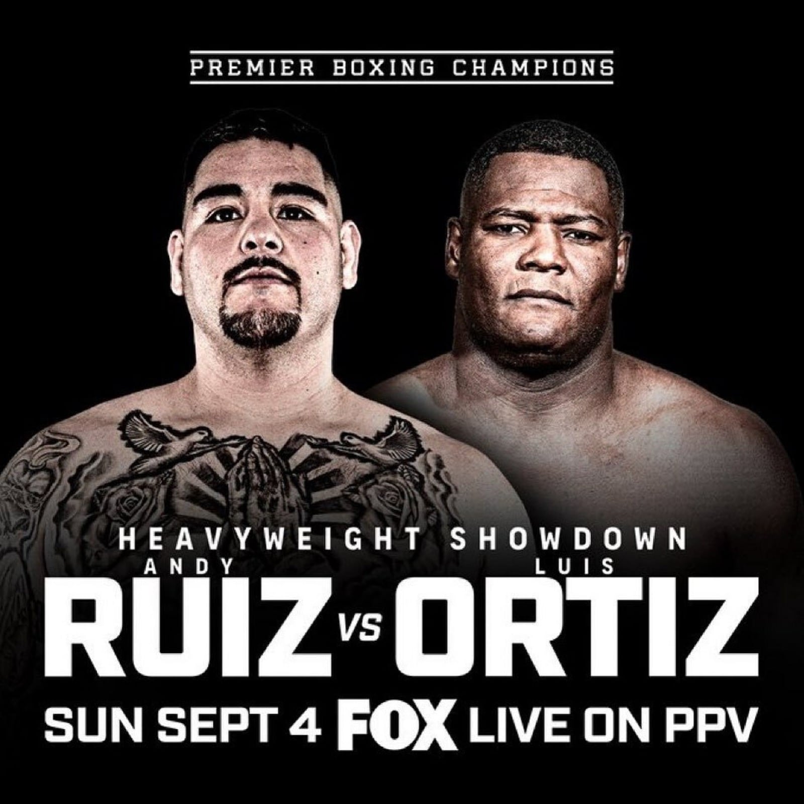 Ruiz vs Ortiz - FOX PPV, FITE - Sept 4 - 9 pm ET
