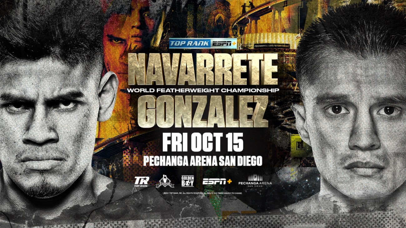 Navarrete vs Gonzalez - FITE, ESPN+ - Oct. 15 - 11 pm ET