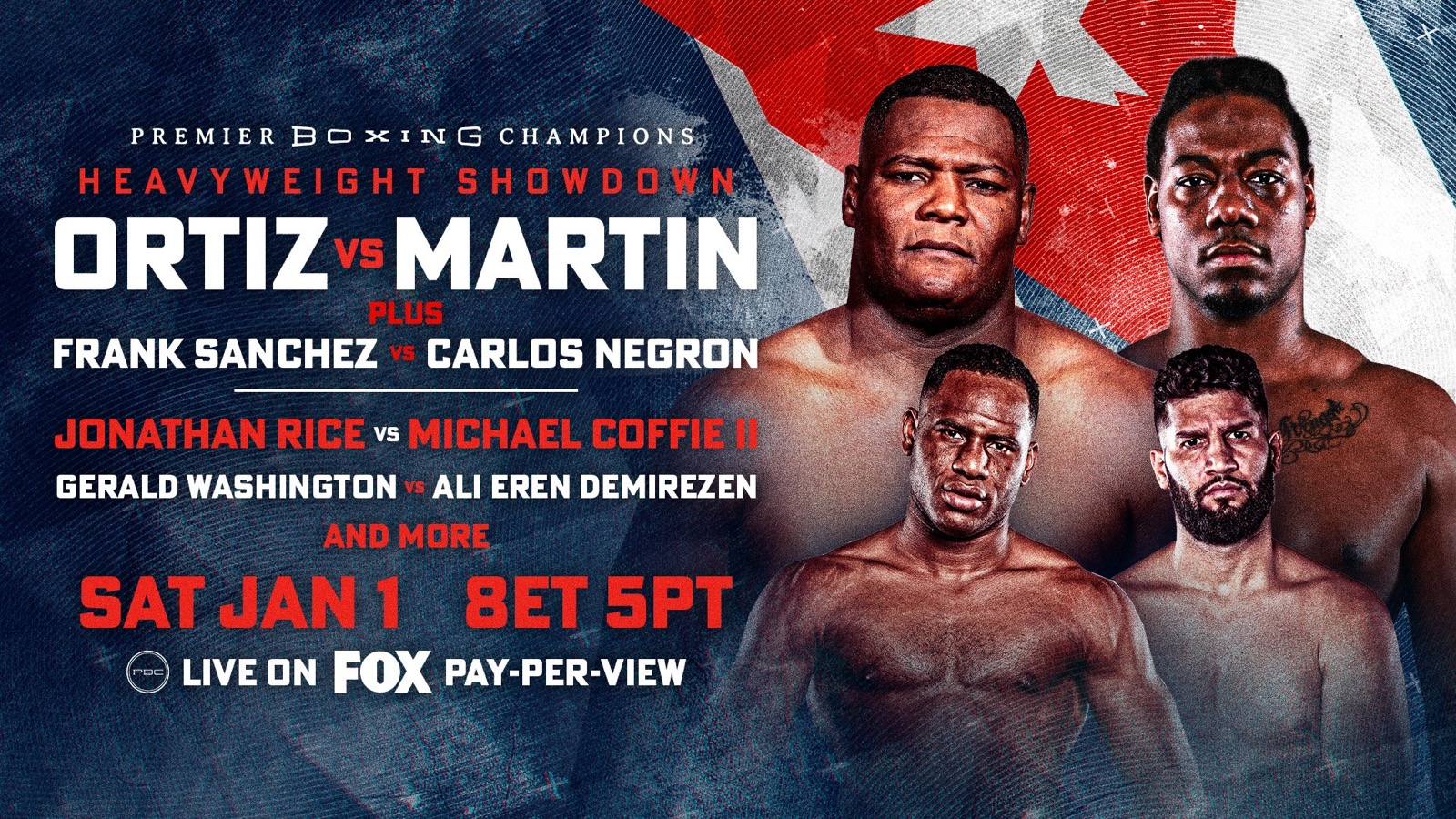 Ortiz vs Martin - Fox Sports - Jan. 1 - 8 pm ET