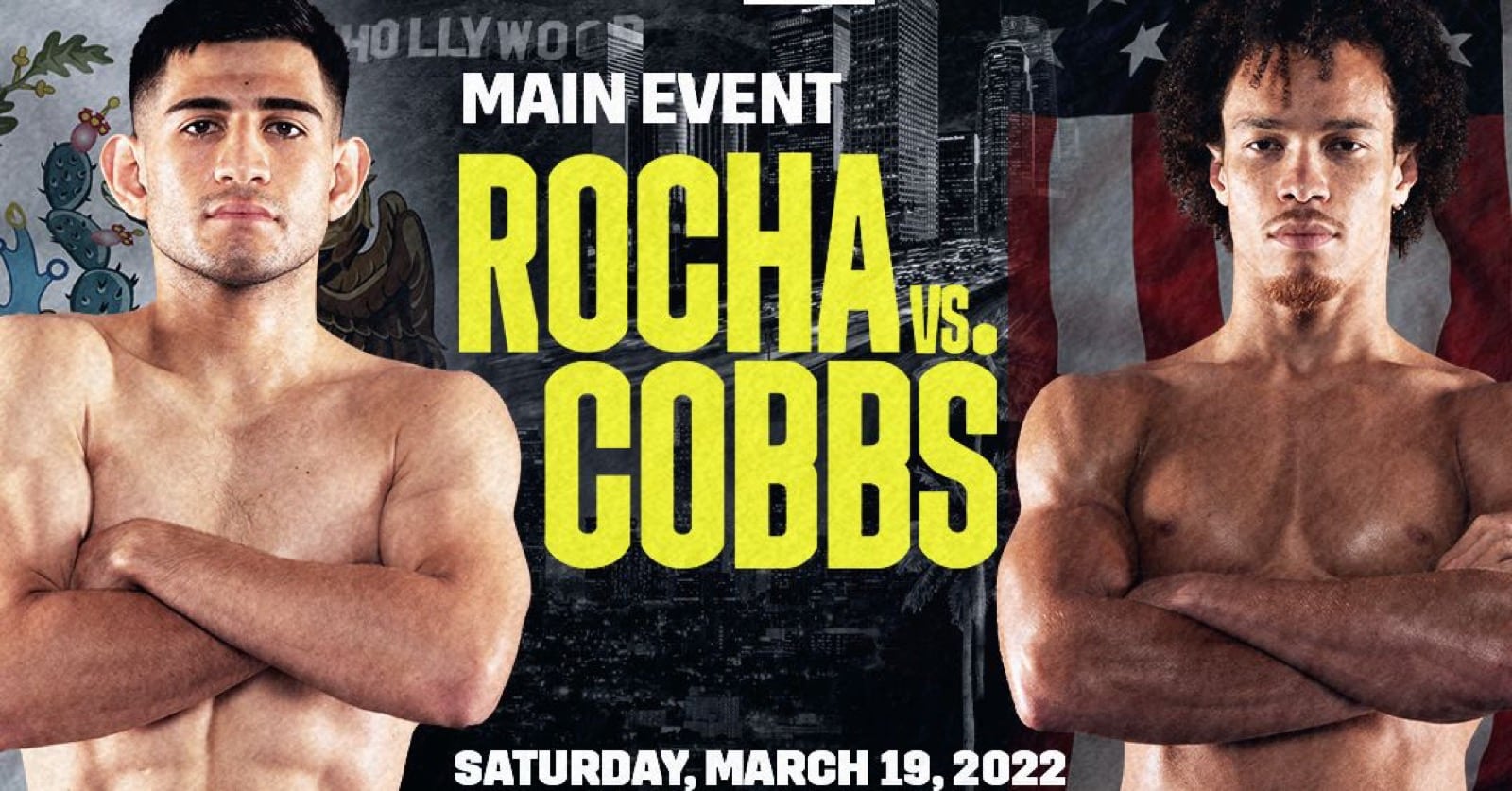 Rocha vs Cobbs - DAZN - March 19 - 9 pm ET