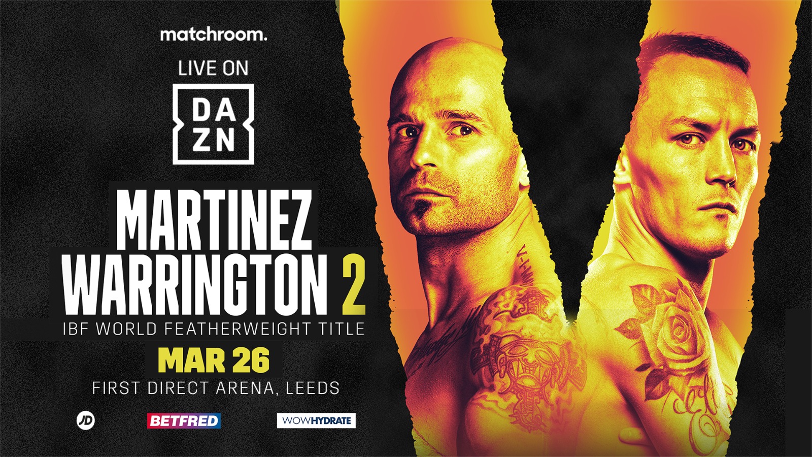 Martinez vs Warrington II - DAZN - March 26 - 2 pm ET