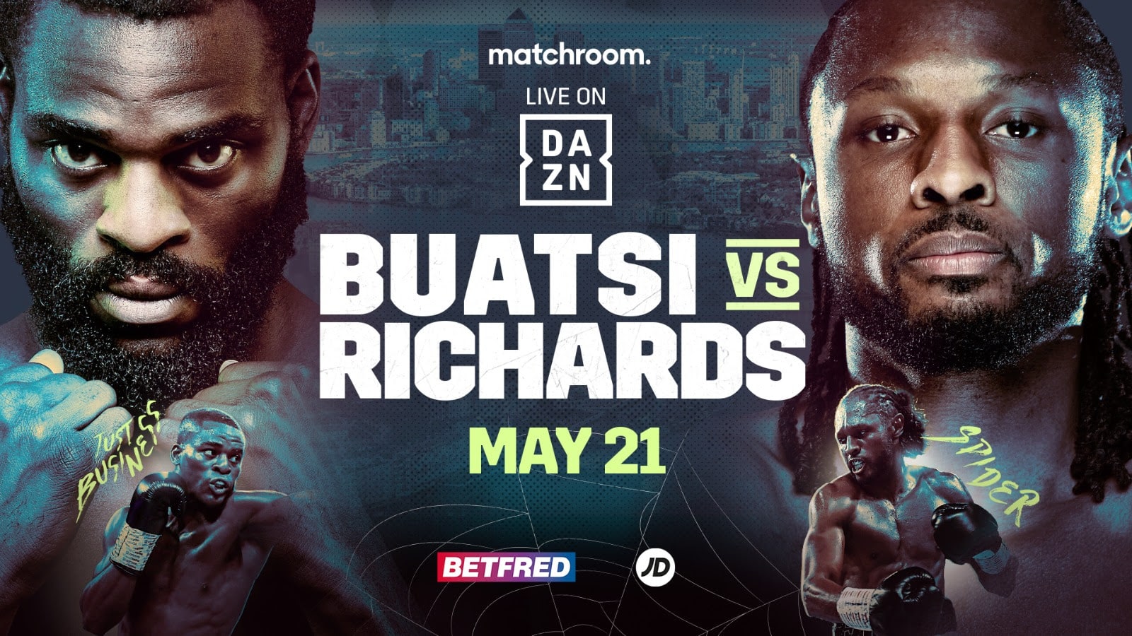 Buatsi vs Richards - DAZN. - May 21 - 2 PM ET