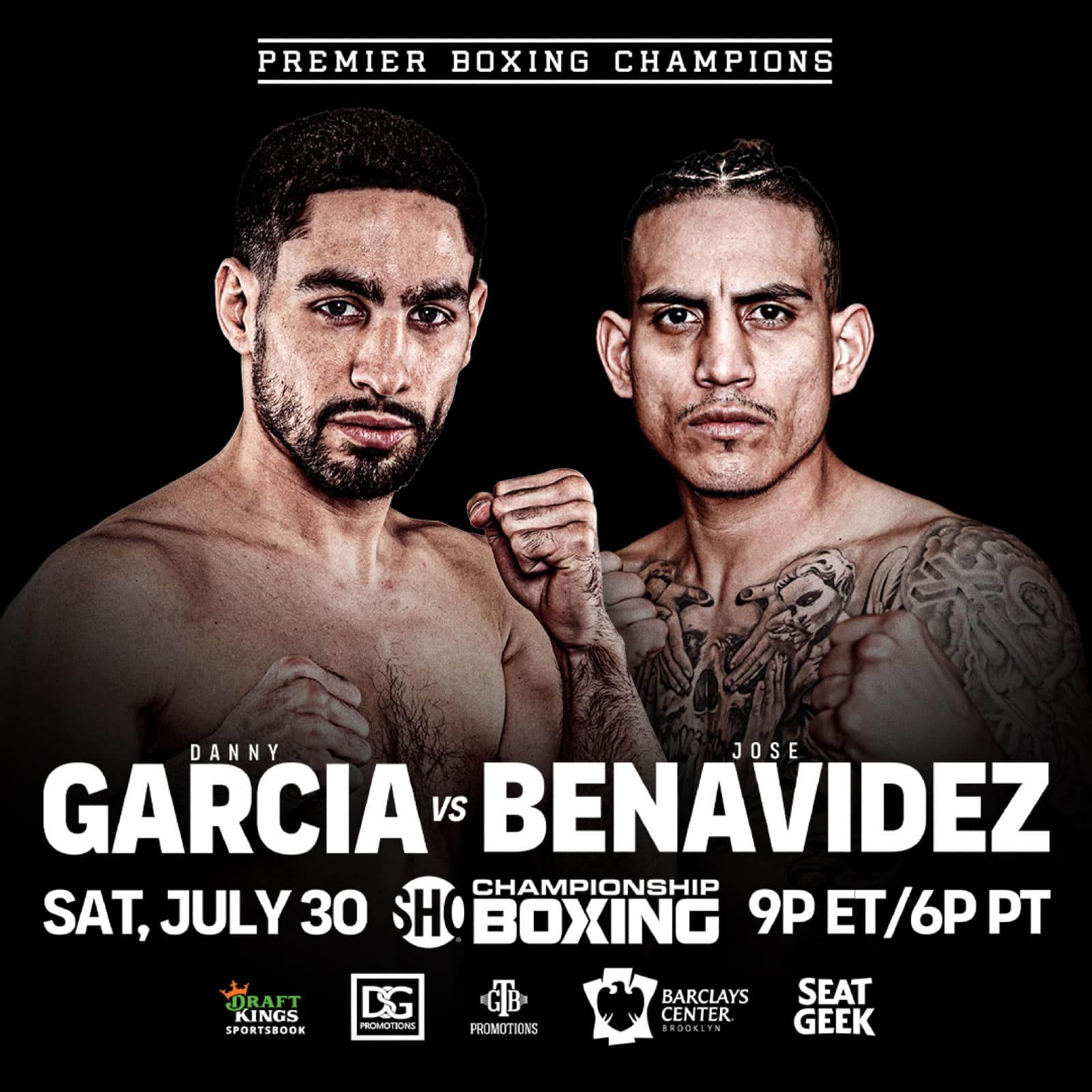Garcia vs Benavidez Jr - Showtime - July 30 - 9 pm ET
