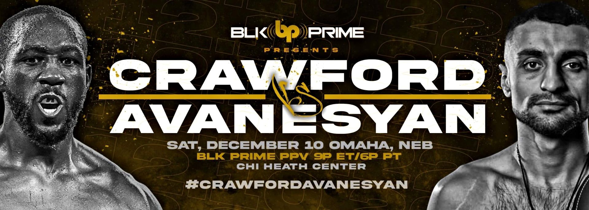 Crawford vs Avanesyan - BLK Prime PPV - Dec. 10 - 9 pm ET