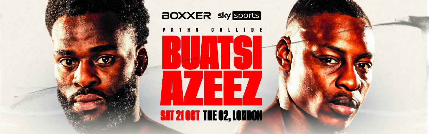 Buatsi vs. Azeez - Sky Sports - Oct. 21 - 2 pm ET