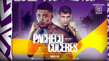 Pacheco vs Coceres - DAZN - Nov. 18 - 9 pm ET