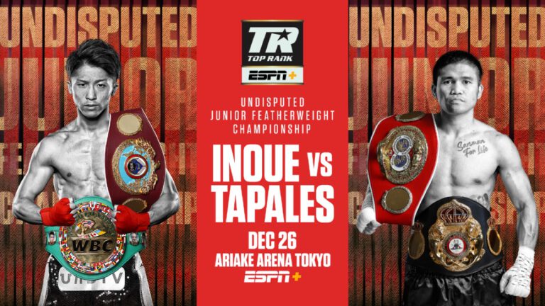 Naoya Inoue vs. Tapales - ESPN+ - December 26 - 9 am ET