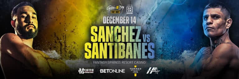 Sanchez Vs. Santibañes - DAZN - December 14 - 9 pm ET